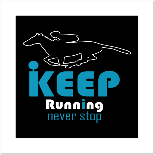 Keep Running Wall Art by PinkBorn